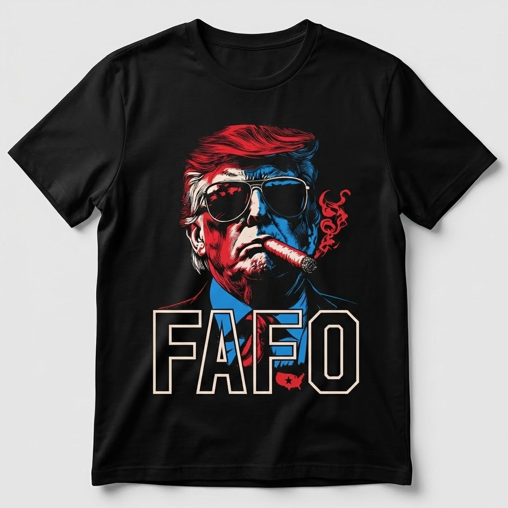Donald Trump FAFO T-Shirt - LeagueLockerGear
