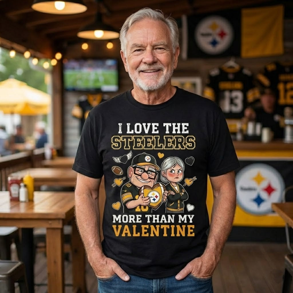 Pittsburgh Steelers Up Movie I Love The Steelers More Than My Valentine T-Shirt - LeagueLockerGear