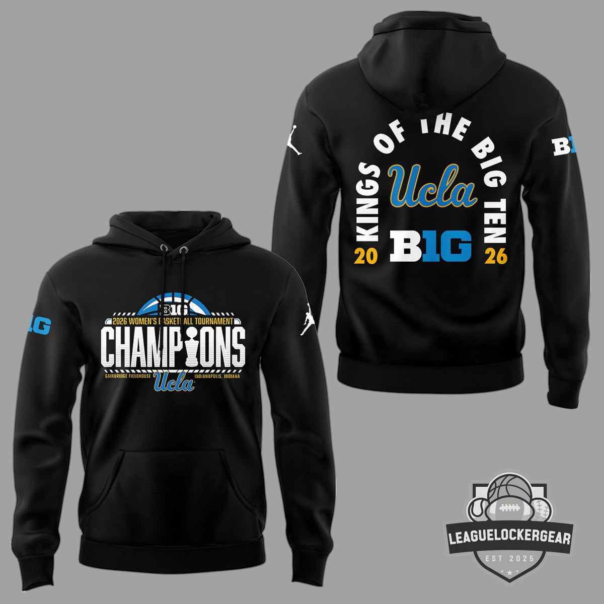 UCLA 2026 Big Ten Women's Basketball Tournament Champions Hoodie - LeagueLockerGear