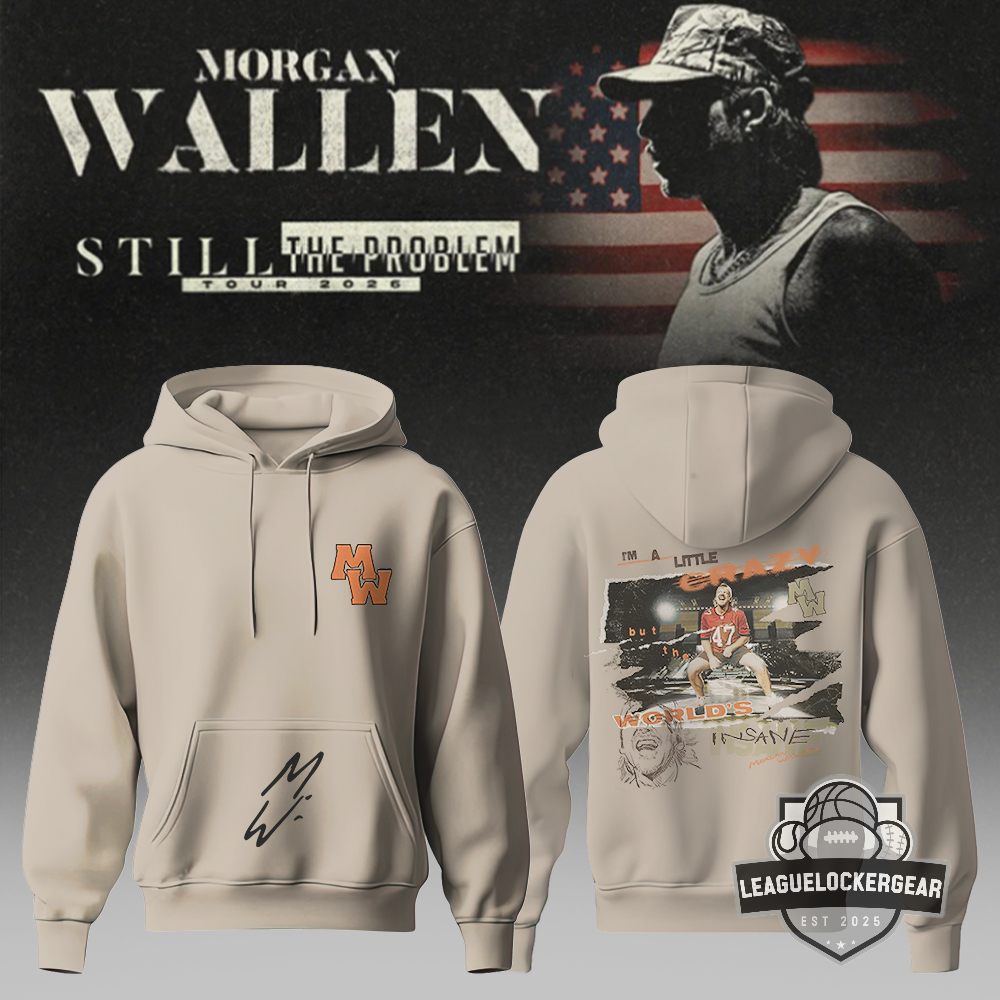 Morgan Wallen Still The Problem Tour 2026 Hoodie - LeagueLockerGear