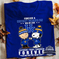 Kentucky Wildcats Snoopy Charlie Brown Forever A Fan Win Or Lose T-Shirt - LeagueLockerGear
