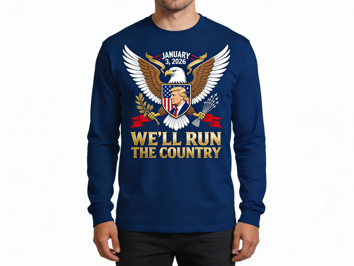 We'll Run The Country Sweatshirt - Trump Venezuela 2026 - LeagueLockerGear