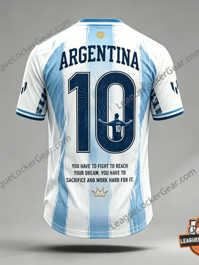Argentina World Cup 2026 Lionel Messi Motivational Quote T-Shirt - LeagueLockerGear
