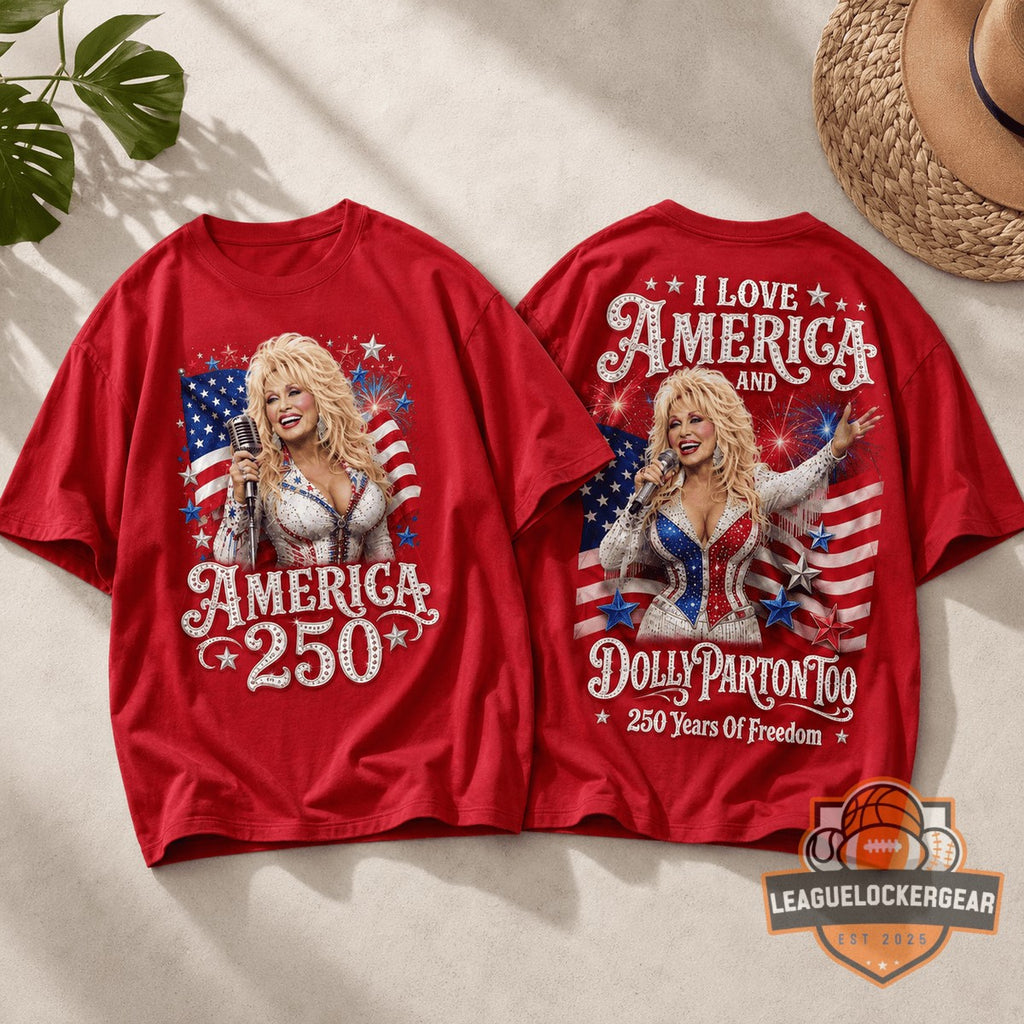 Dolly Parton America 250 Years Of Freedom T-Shirt - LeagueLockerGear