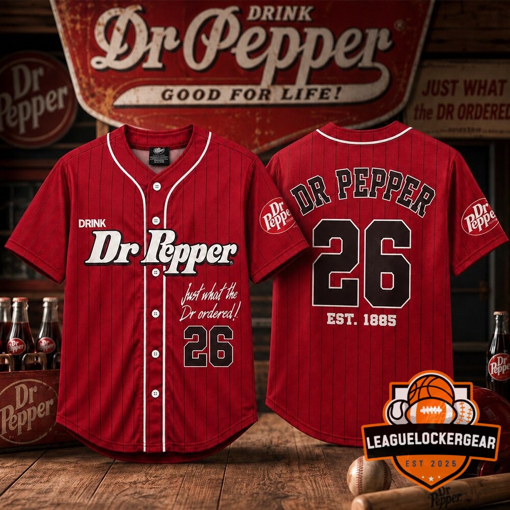 Dr Pepper Est. 1885 Just What The Dr Ordered Baseball Jersey - LeagueLockerGear