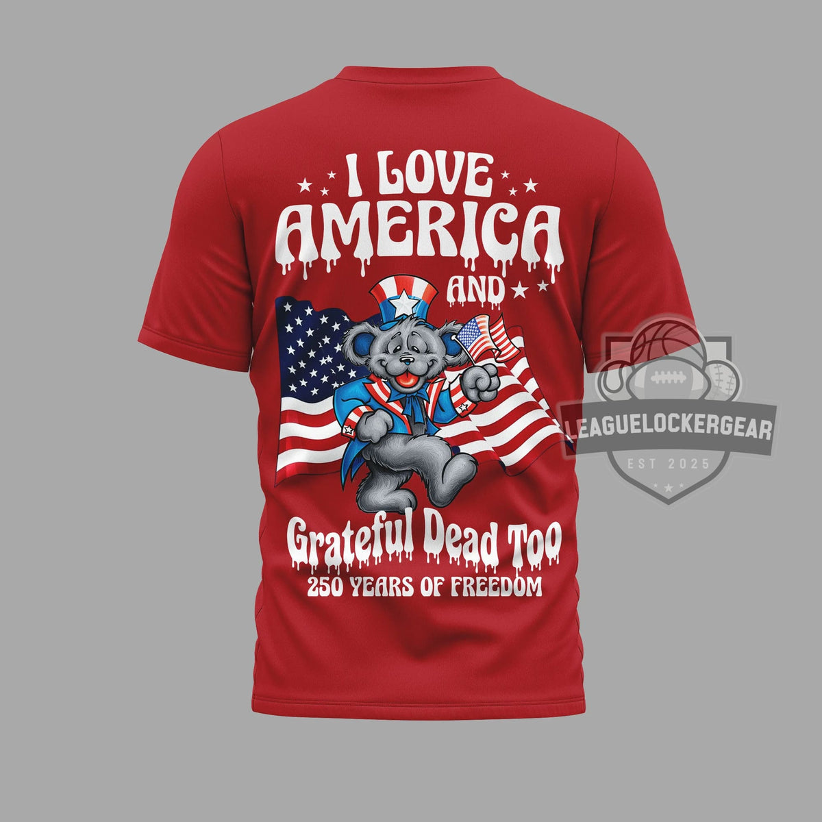 Grateful Dead America 250 Years of Freedom Patriotic T-Shirt - LeagueLockerGear