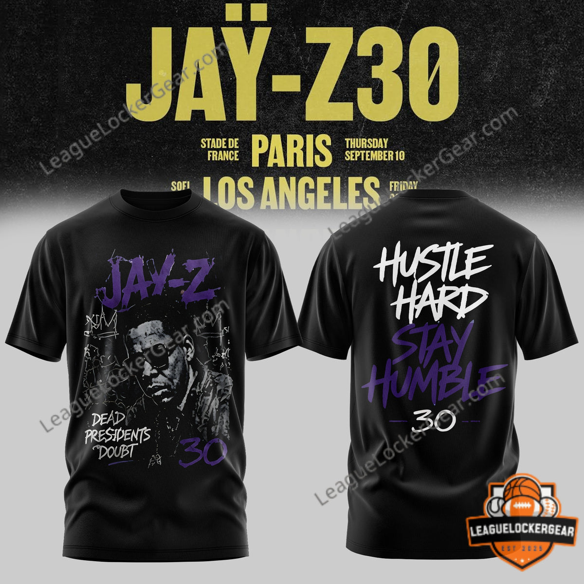 Jay-Z 30 Tour Dead Presidents Hustle Hard T-Shirt - LeagueLockerGear