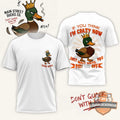 Crazy Duck Attitude Funny Graphic Custom T-Shirt - LeagueLockerGear