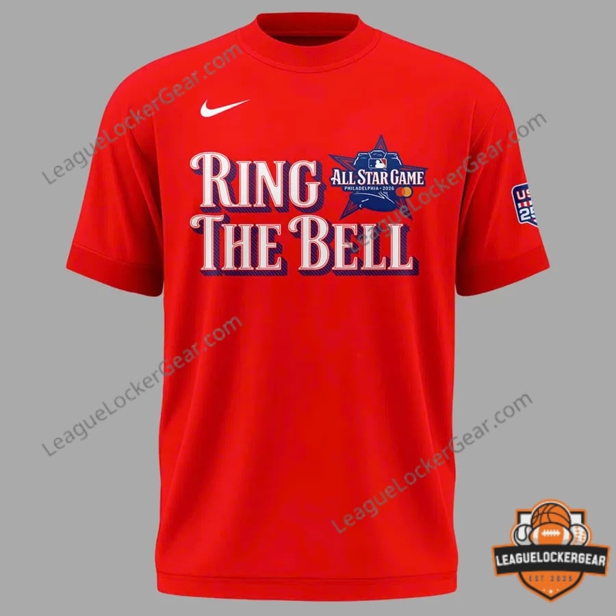 MLB All Star Game Philadelphia 2026 America 250th Anniversary Ring The Bell T-Shirt - LeagueLockerGear