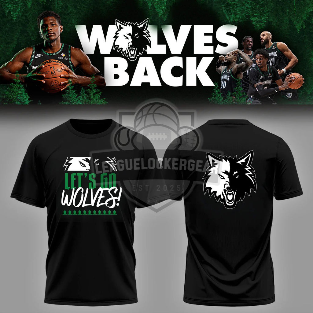 Minnesota Timberwolves Wolves Back Let's Go Wolves T-Shirt - LeagueLockerGear