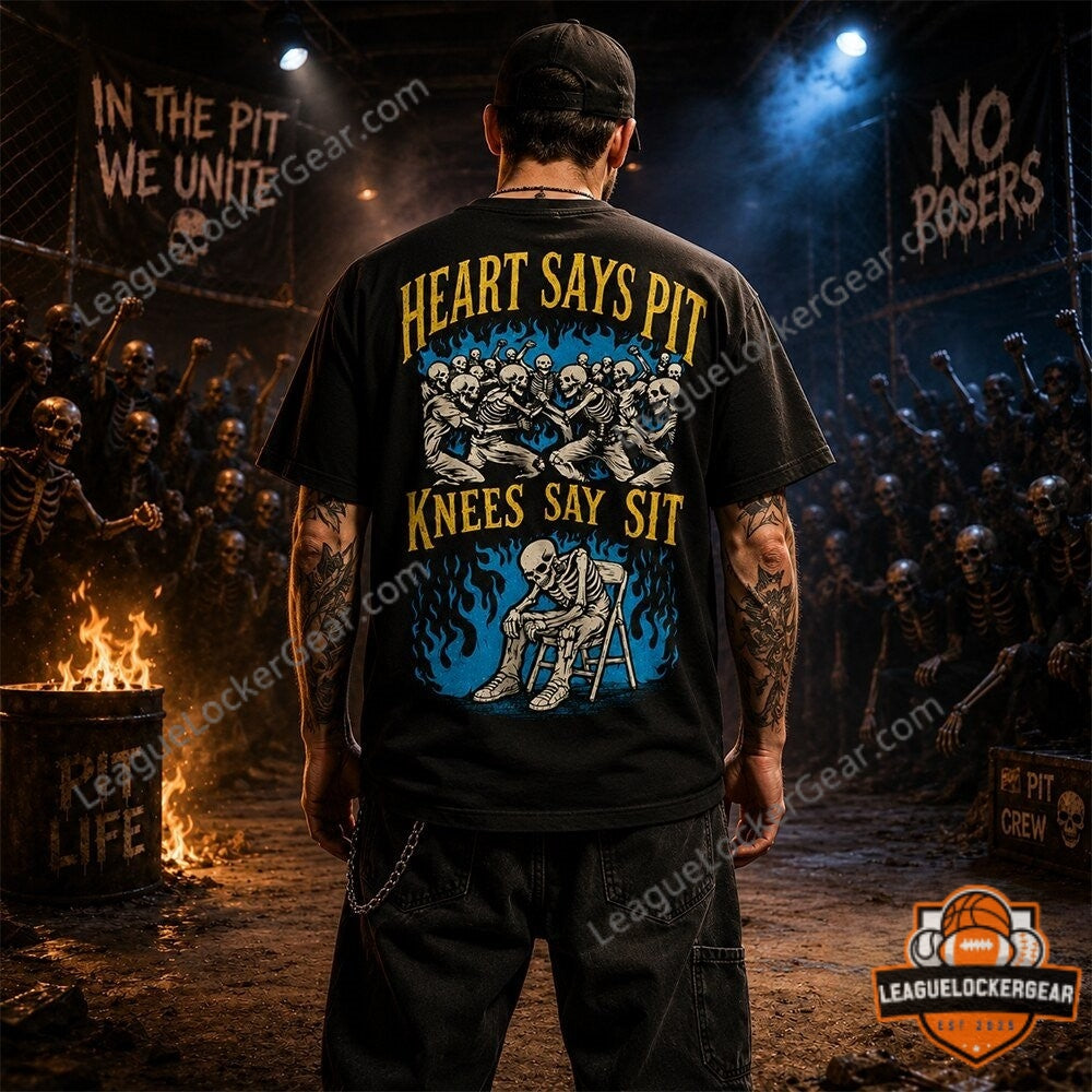 Mosh Pit Skeleton Heart Says Pit Knees Say Sit T-Shirt - LeagueLockerGear