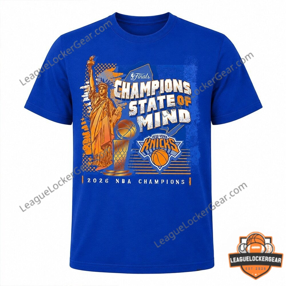 New York Knicks 2026 NBA Champions State of Mind T-Shirt - LeagueLockerGear