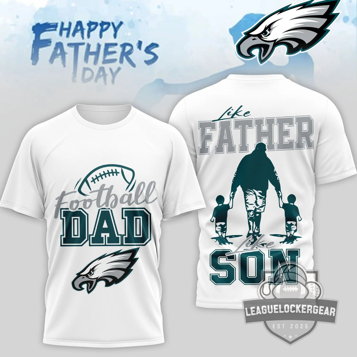 Philadelphia Eagles Father's Day T-Shirt - LeagueLockerGear