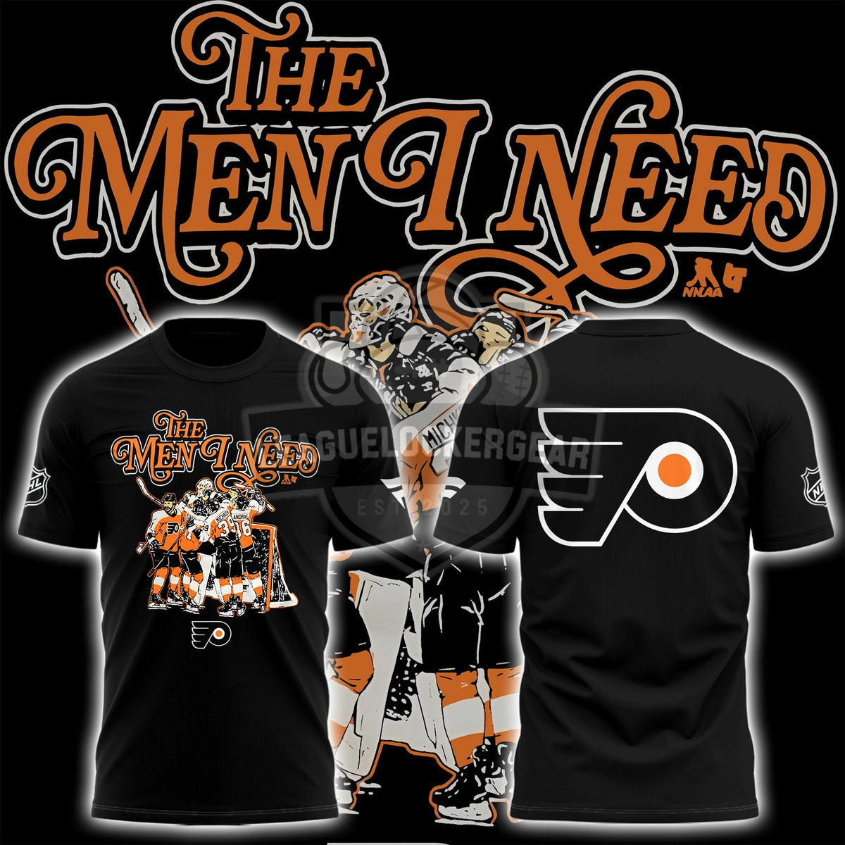 Philadelphia Flyers The Men I Need T-Shirt - LeagueLockerGear