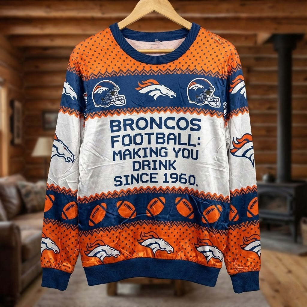 Personalized Denver Broncos NFL Ugly Christmas Sweater – “Making You Drink Since 1960” Customize Quote - LeagueLockerGear