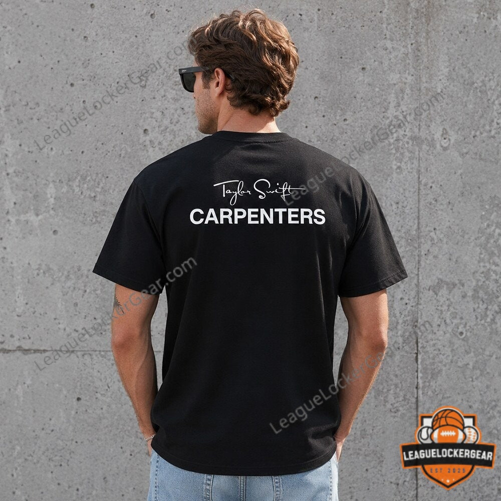Taylor Swift Carpenters T-Shirt - LeagueLockerGear