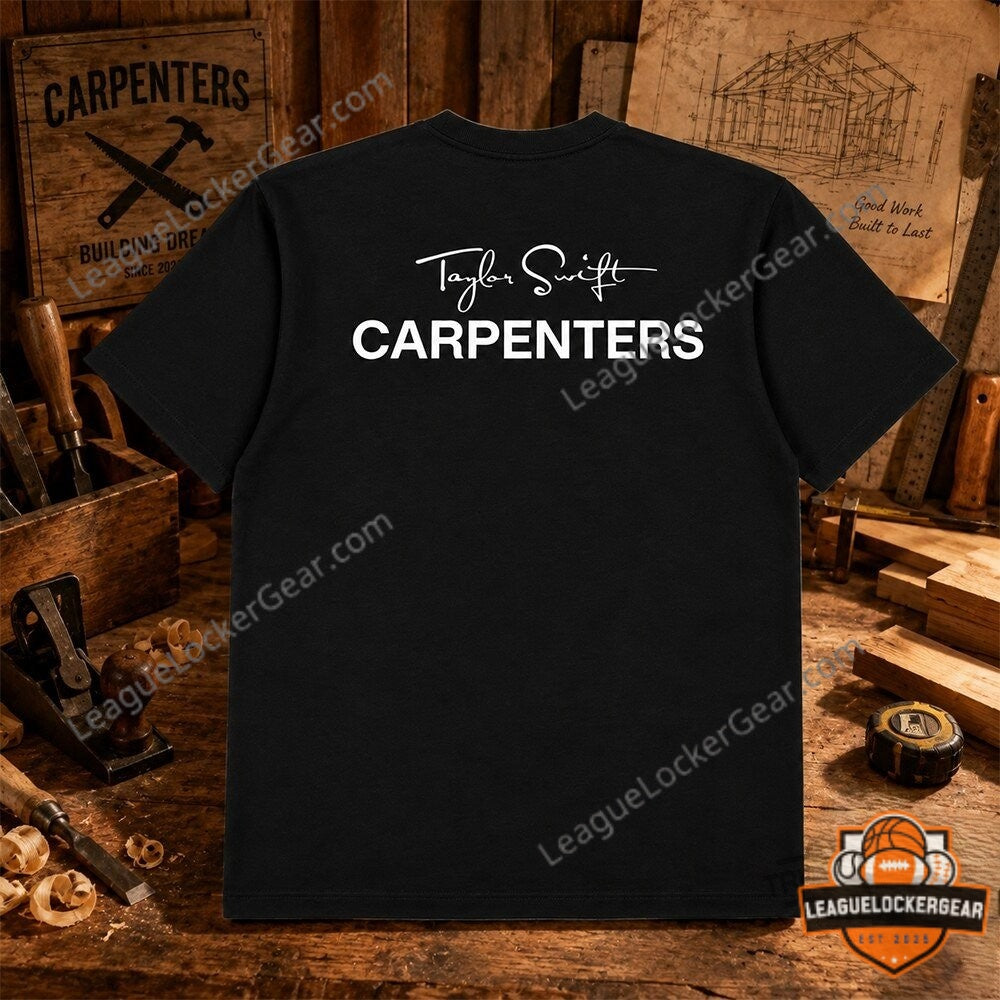 Taylor Swift Carpenters T-Shirt - LeagueLockerGear